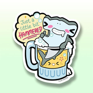 Vinyl Sticker Just A Little Bit Hammered Shark