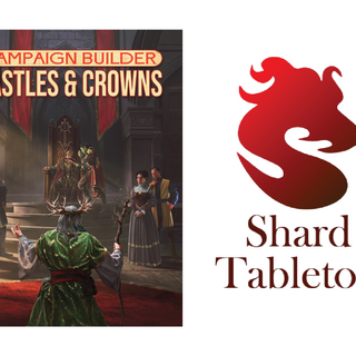 Campaign Builder: Castles & Crowns Shard Tabletop License