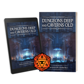Dungeons Deep and Caverns Old - 5E [PDF + Softcover + Foundry VTT]