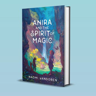 Hardcover Book - Anira and the Spirit of Magic [Unsigned]