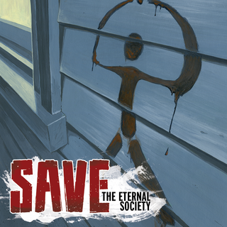 SAVE: The Eternal Society Softcover