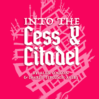 Into the Cess and Citadel Hardcover