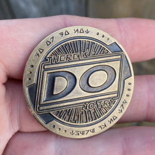 ThereIsNoTry Decision Coin (Handfinished Brass)