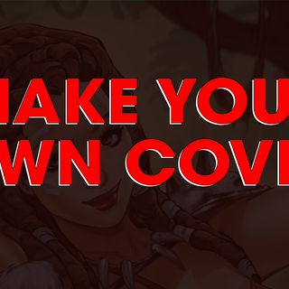 MAKE YOUR OWN COVER