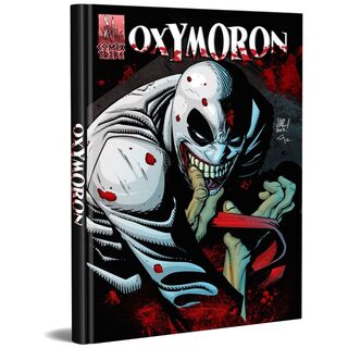 Oxymoron: Volume 1 Anthology [Deluxe Oversized Hardcover]