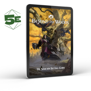 Beyond the Woods 5e Tír Nascath Setting Guide PDF