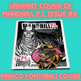 MANDRILL P.I. Issue #3 Marco Fontanili Variant Cover