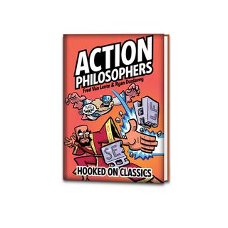 Action Philosophers Vol. 1: Hooked On Classics (Hardcover)