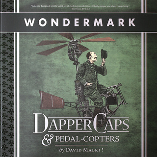 BOOK: Dapper Caps & Pedal-Copters (Wondermark Vol. 3)
