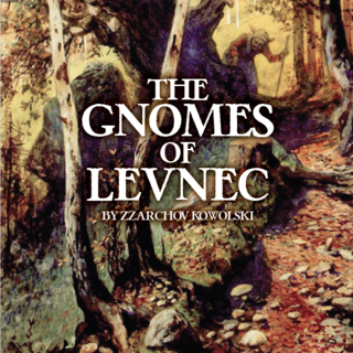 Gnomes of Levnec