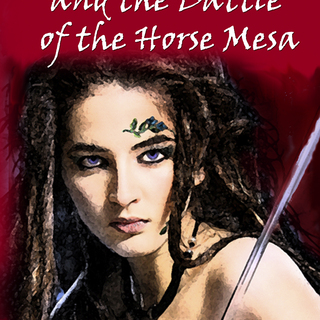 Henrietta and the Battle of the Horse Mesa (ebook) (Henrietta The Dragoon Slayer, Book 3)