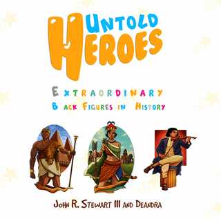Untold Heroes: Extraordinary Black Figures in History E-book
