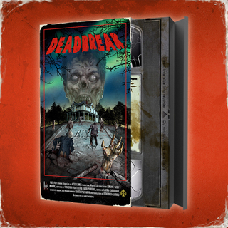 VHS: Deadbreak