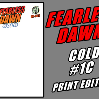 Fearless Dawn:COLD #1C