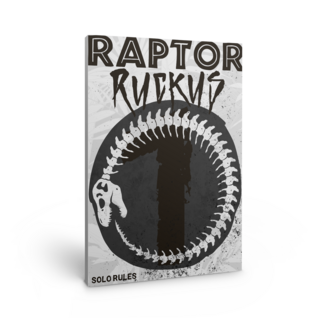 Raptor Ruckus 1: Solo Rules [Zine]