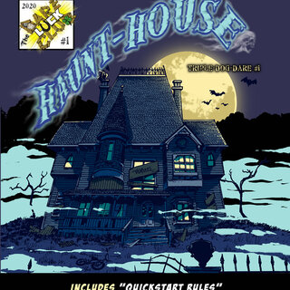 Haunt-House Adventures for The Dare-Luck Club RPG
