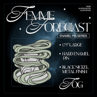 Additional Pin from Previous Project - Femme Forecast Fog