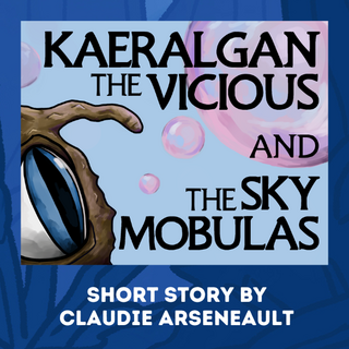 Kaeralgan the Vicious and the Sky Mobulas (ebook)