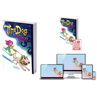 Time Dog and the Dark Future (Reward Tier, Pre-Order Only)