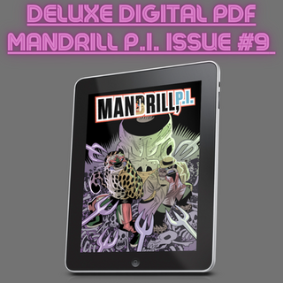 MANDRILL P.I. Issue #9 Deluxe Digital PDF