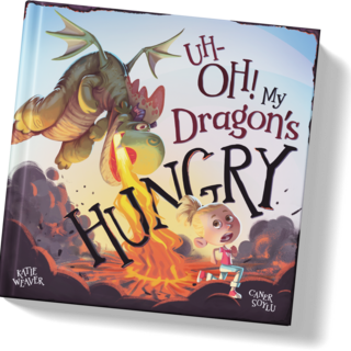 Uh-OH! My Dragon's HUNGRY! 10" hardcover