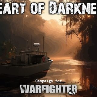 Warfighter Vietnam Campaign #1 Heart of Darkness