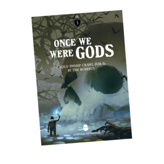 Once We Were Gods - Solo 5e