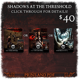 Late Pledge: SHADOWS AT THE THRESHOLD