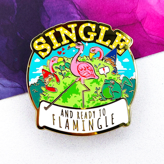 "SINGLE and Ready to FLAMINGLE" Enamel Pin