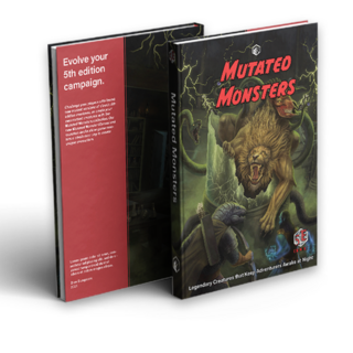 Mutated Monsters: Evolve your 5th edition campaign