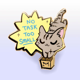 Enamel Pin No Task Too Small (European Shorthair Cat)