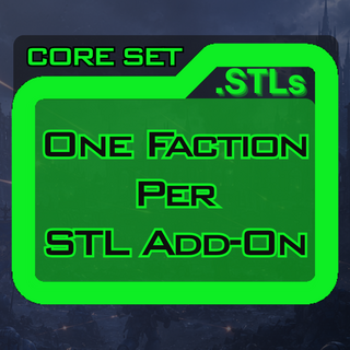 DIGITAL - Core Set STLs (Single Faction)