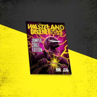Wasteland Degenerates: Jumper Cable Edition