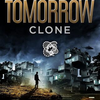 The Tomorrow Clone (Tomorrow Gene book 3)