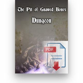 The Pit of Gnawed Bones - 5e Dungeon