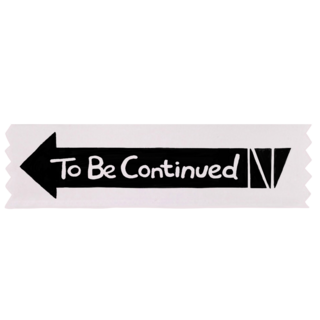 ★ "TO BE CONTINUED" BADGE RIBBON