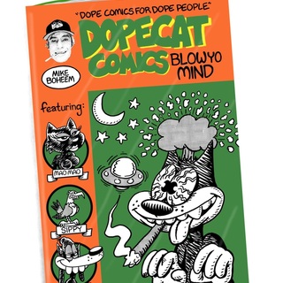 Dopecat Comics “Blo’ Yo’ Mind” Physical