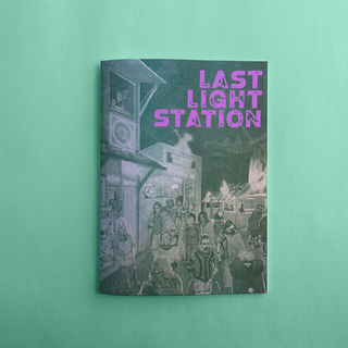 Last Light Station Risograph Zine