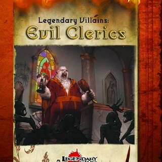 Legendary Villains: Evil Clerics PF1 on Fantasy Grounds