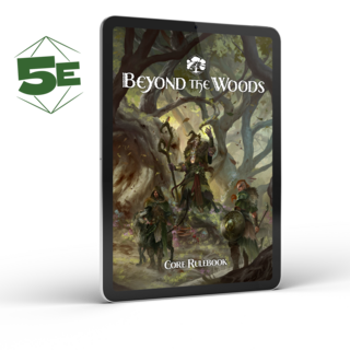 Beyond the Woods 5e Core Rulebook PDF