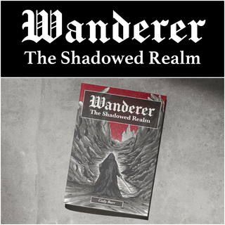 Wanderer: The Shadowed Realm - PHYSICAL