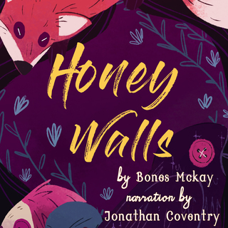 Honey Walls (Audiobook)