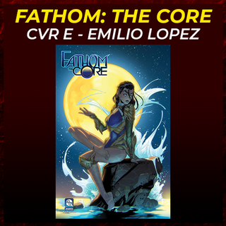 Fathom The Core Cover E - Emilio Lopez