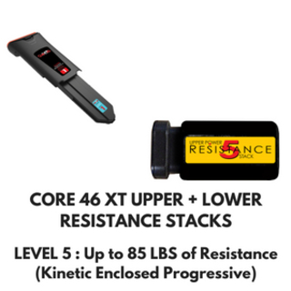 CORE 46 XT UPPER + LOWER RESISTANCE STACKS LEVEL 5