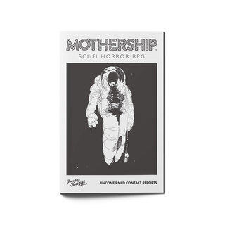 Mothership: Unconfirmed Contact Reports (Zine + PDF)