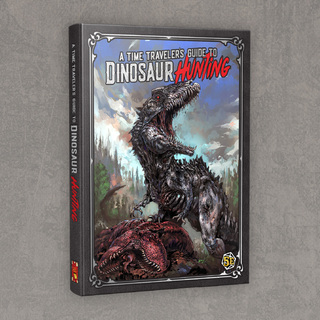 A Time Traveler's Guide to Dinosaur Hunting Hardcover