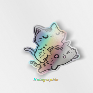 Holographic Vinyl Stickers I've Got Your Back (Munchkin Cats)