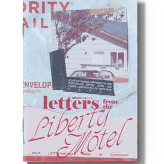 Letters from the Liberty Motel