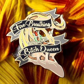 fire breathing bitch queen enamel pin