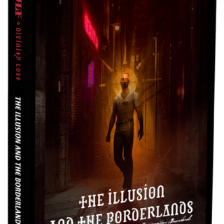 The Illusion and the Borderlands [PRINT+PDF]